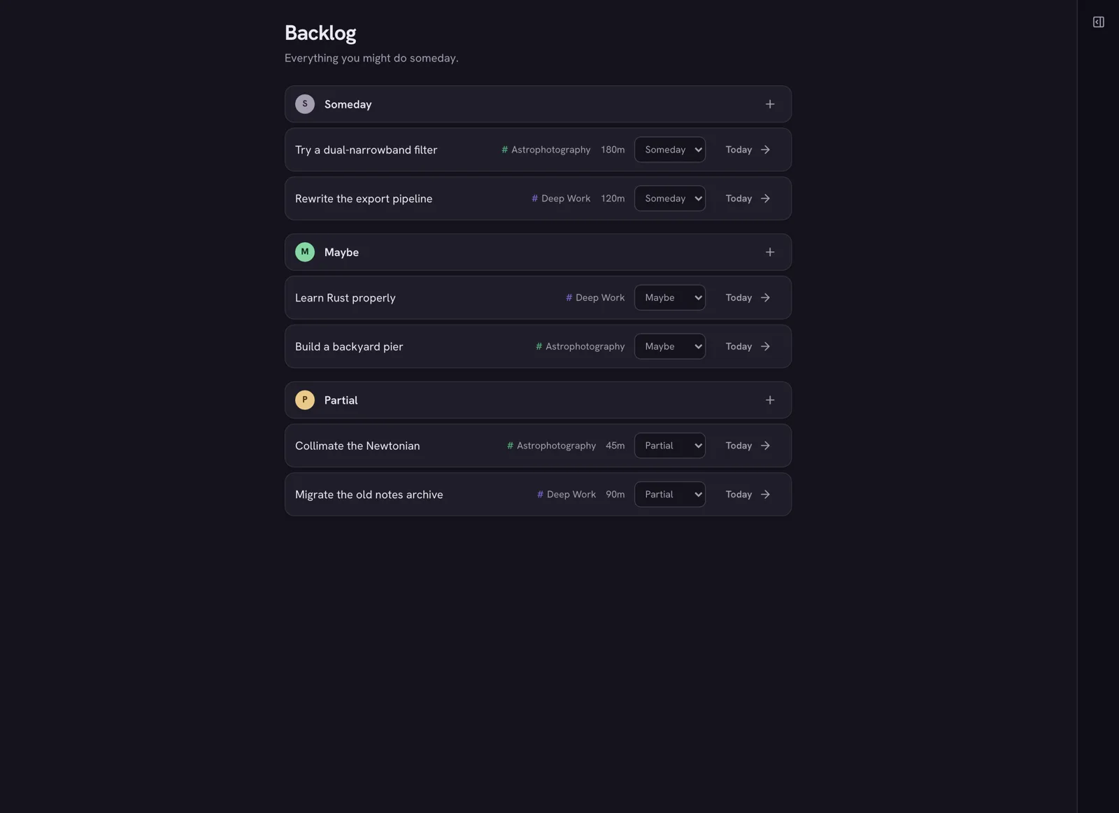 The Backlog screen with three sections — Someday, Maybe, and Partial — each holding tasks with channel tags and estimates, and a Today button on every row.